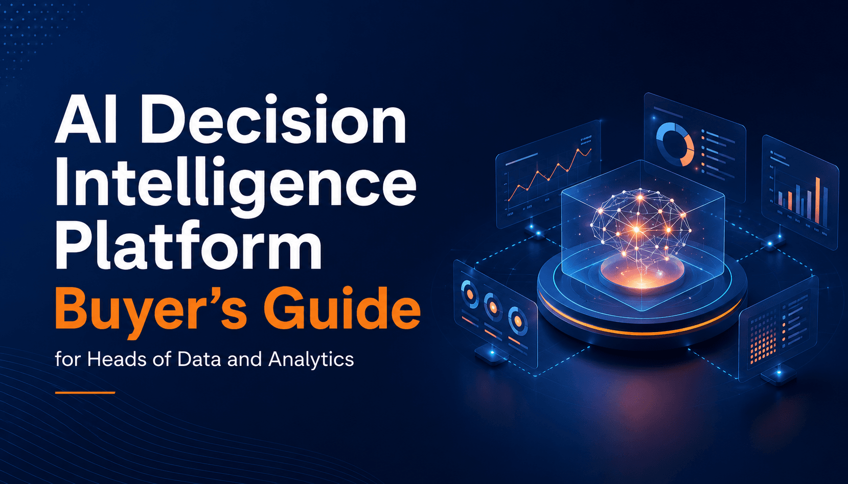 AI Decision Intelligence Platform Buyer's Guide for Heads of Data and Analytics