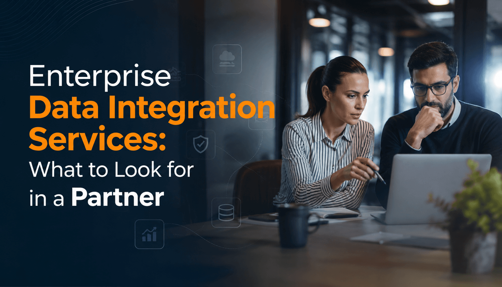 Enterprise data integration services: what to look for in a partner
