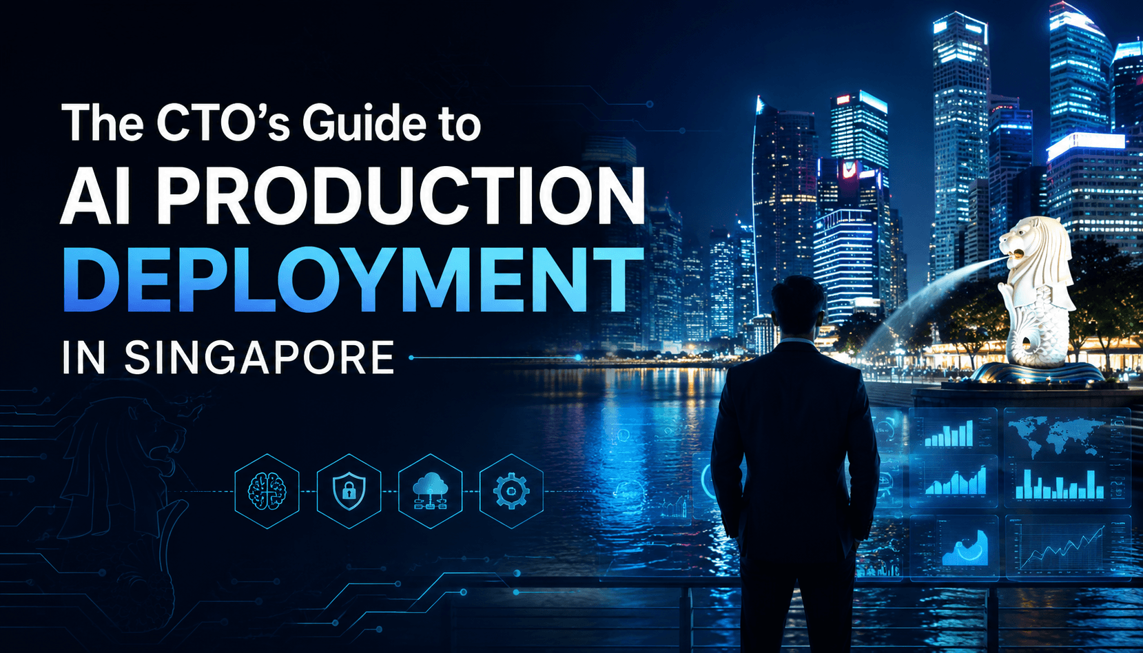 The CTO's Guide to AI Production Deployment in Singapore